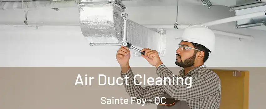  Air Duct Cleaning Sainte Foy - QC