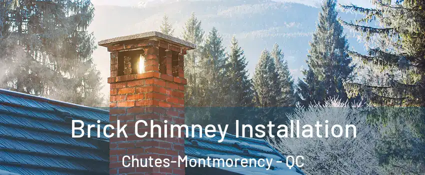  Brick Chimney Installation Chutes-Montmorency - QC