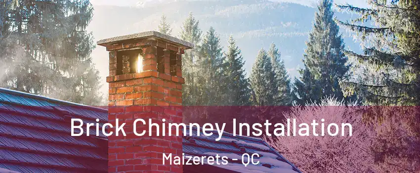  Brick Chimney Installation Maizerets - QC