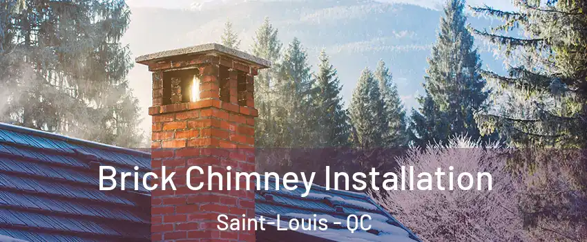  Brick Chimney Installation Saint-Louis - QC