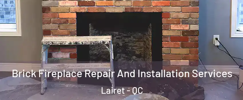  Brick Fireplace Repair And Installation Services Lairet - QC