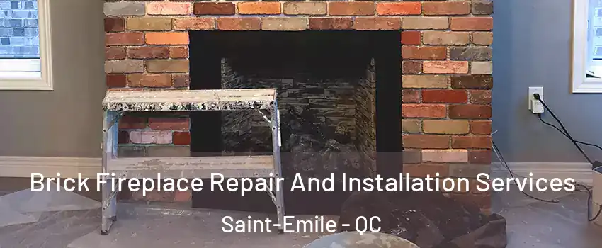  Brick Fireplace Repair And Installation Services Saint-Emile - QC