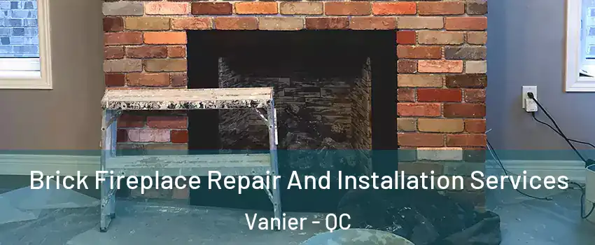  Brick Fireplace Repair And Installation Services Vanier - QC