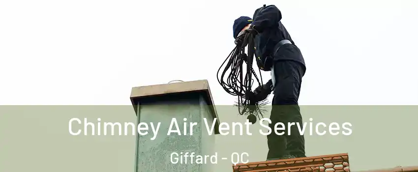  Chimney Air Vent Services Giffard - QC