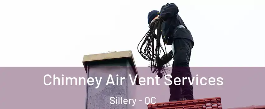 Chimney Air Vent Services Sillery - QC