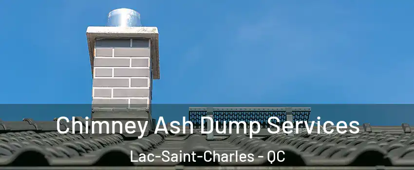  Chimney Ash Dump Services Lac-Saint-Charles - QC