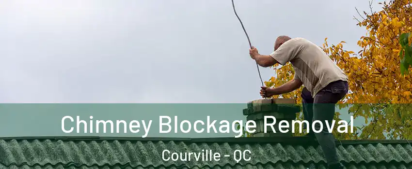  Chimney Blockage Removal Courville - QC