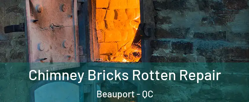  Chimney Bricks Rotten Repair Beauport - QC