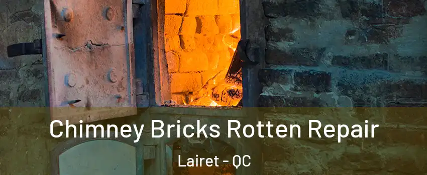  Chimney Bricks Rotten Repair Lairet - QC