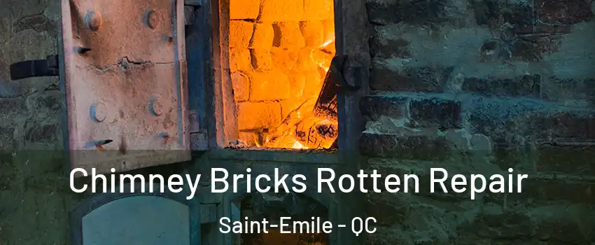  Chimney Bricks Rotten Repair Saint-Emile - QC