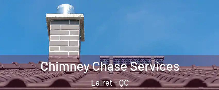  Chimney Chase Services Lairet - QC