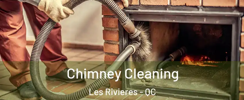  Chimney Cleaning Les Rivieres - QC