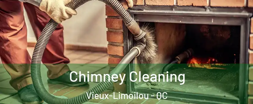 Chimney Cleaning Vieux-Limoilou - QC