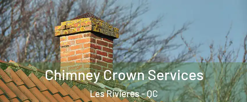  Chimney Crown Services Les Rivieres - QC