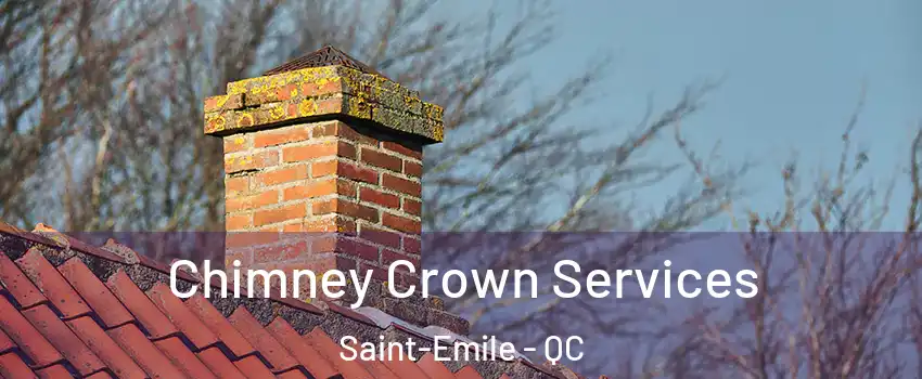  Chimney Crown Services Saint-Emile - QC