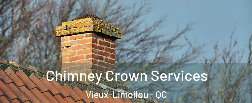 Chimney Crown Services Vieux-Limoilou - QC