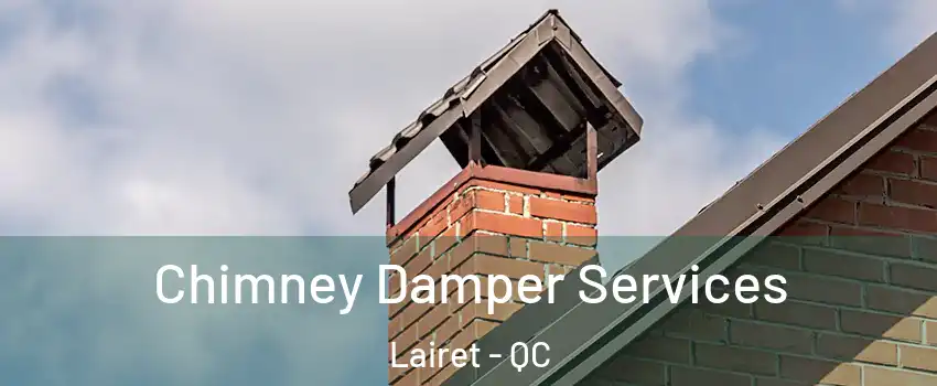  Chimney Damper Services Lairet - QC