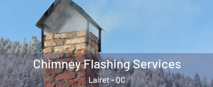  Chimney Flashing Services Lairet - QC