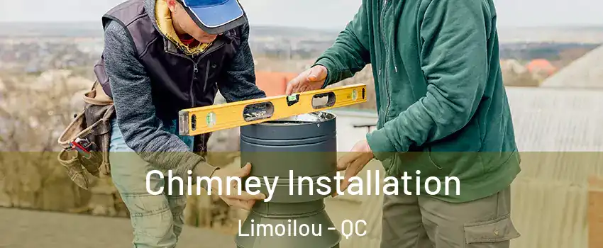  Chimney Installation Limoilou - QC
