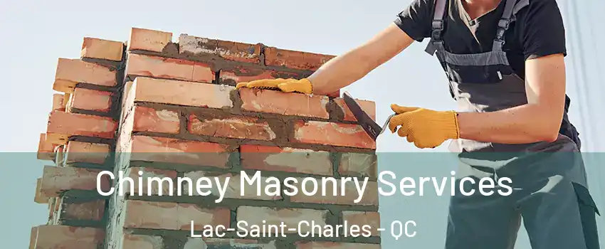 Chimney Masonry Services Lac-Saint-Charles - QC