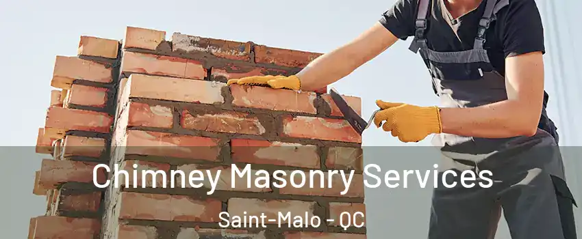  Chimney Masonry Services Saint-Malo - QC