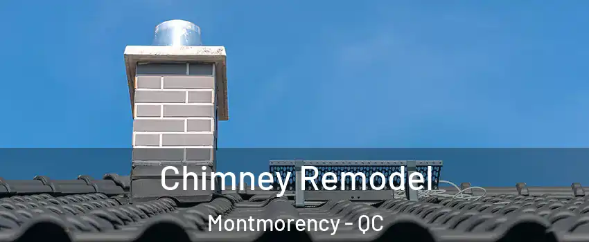 Chimney Remodel Montmorency - QC