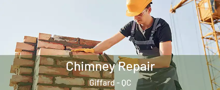  Chimney Repair Giffard - QC