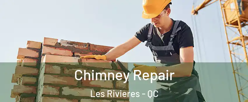  Chimney Repair Les Rivieres - QC