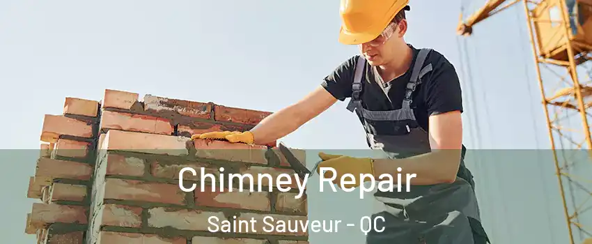  Chimney Repair Saint Sauveur - QC