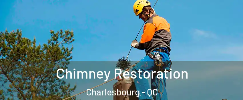  Chimney Restoration Charlesbourg - QC