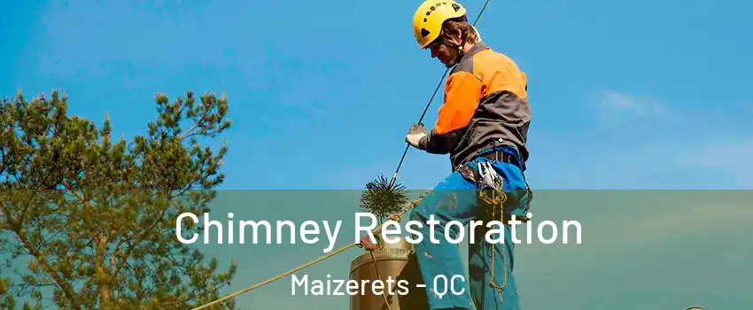  Chimney Restoration Maizerets - QC