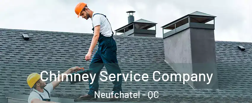  Chimney Service Company Neufchatel - QC