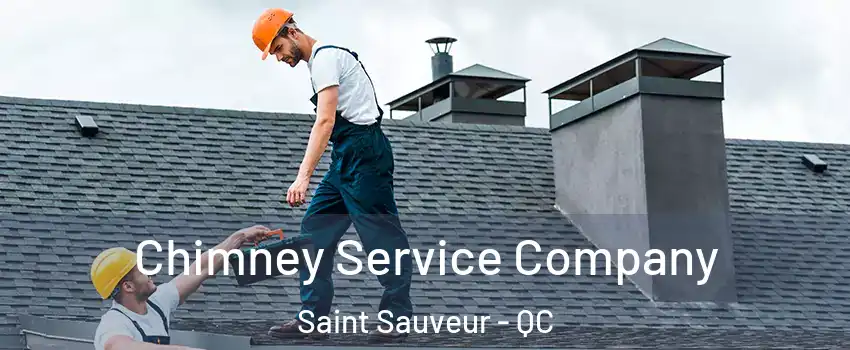  Chimney Service Company Saint Sauveur - QC