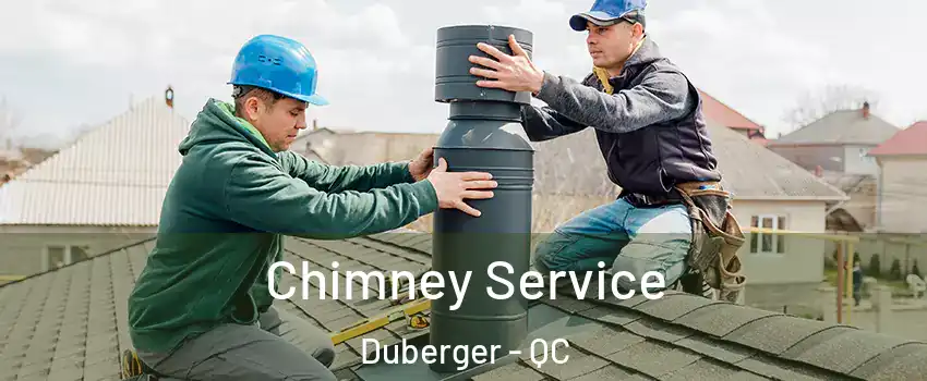  Chimney Service Duberger - QC