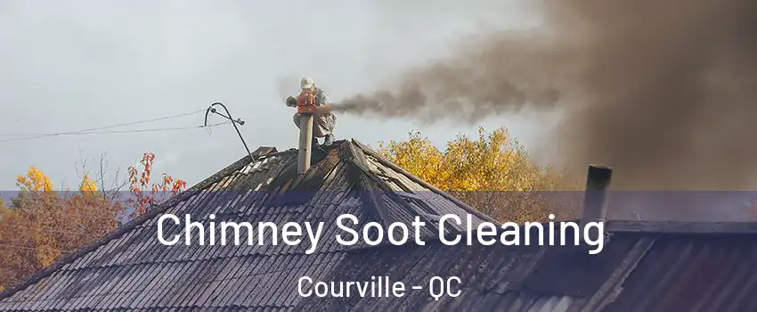  Chimney Soot Cleaning Courville - QC