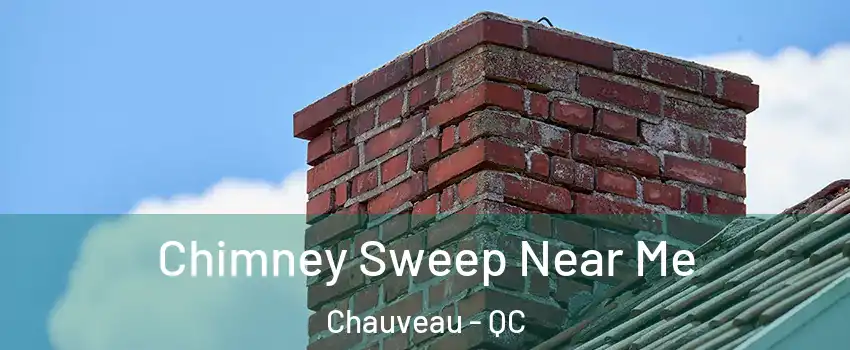  Chimney Sweep Near Me Chauveau - QC