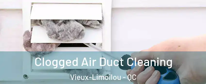  Clogged Air Duct Cleaning Vieux-Limoilou - QC