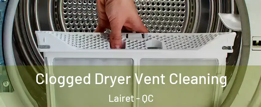  Clogged Dryer Vent Cleaning Lairet - QC