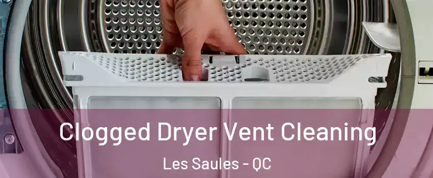  Clogged Dryer Vent Cleaning Les Saules - QC