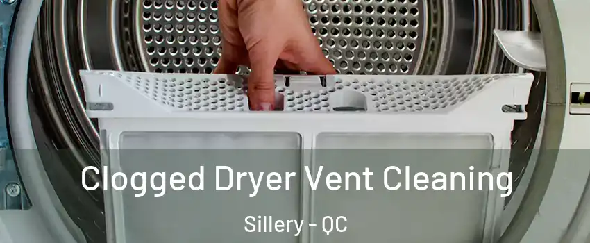 Clogged Dryer Vent Cleaning Sillery - QC