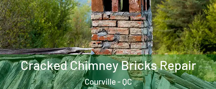  Cracked Chimney Bricks Repair Courville - QC