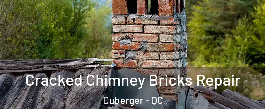  Cracked Chimney Bricks Repair Duberger - QC