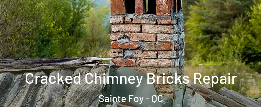  Cracked Chimney Bricks Repair Sainte Foy - QC