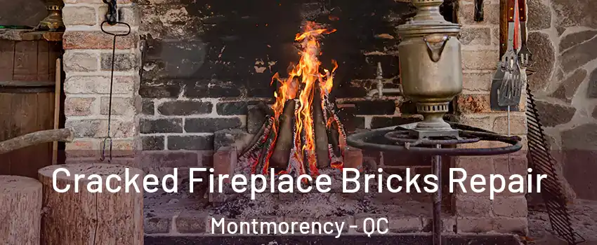  Cracked Fireplace Bricks Repair Montmorency - QC