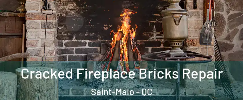 Cracked Fireplace Bricks Repair Saint-Malo - QC