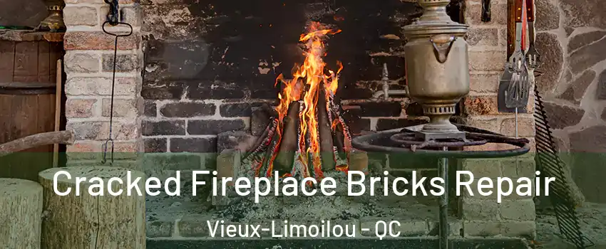  Cracked Fireplace Bricks Repair Vieux-Limoilou - QC