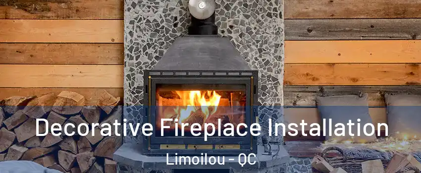 Decorative Fireplace Installation Limoilou - QC