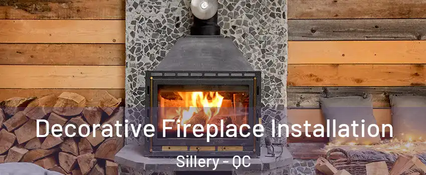  Decorative Fireplace Installation Sillery - QC