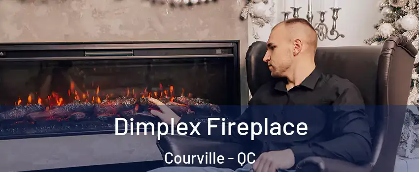  Dimplex Fireplace Courville - QC