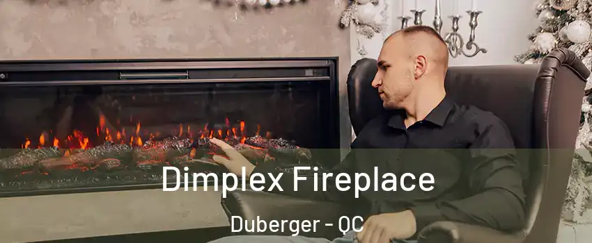  Dimplex Fireplace Duberger - QC